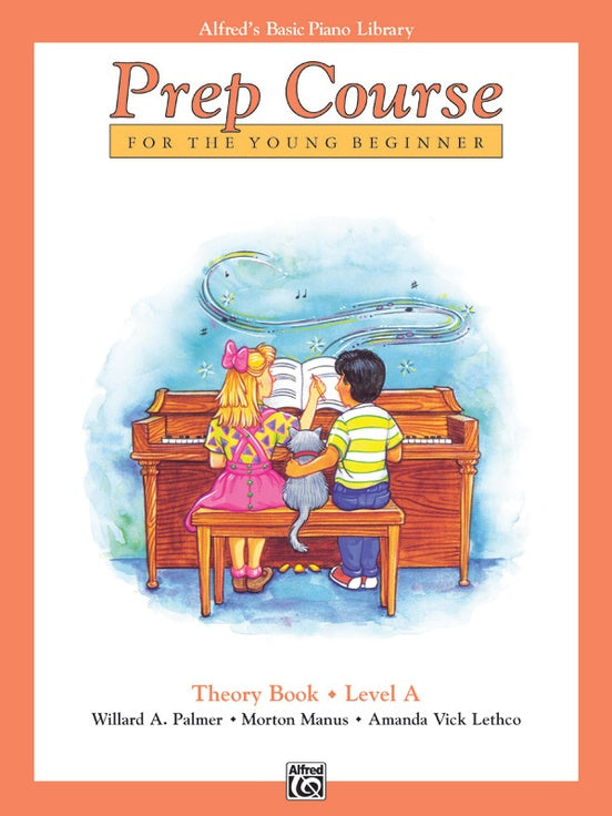 Alfred's Basic Piano Prep Course for the Young Beginners: Theory Book A