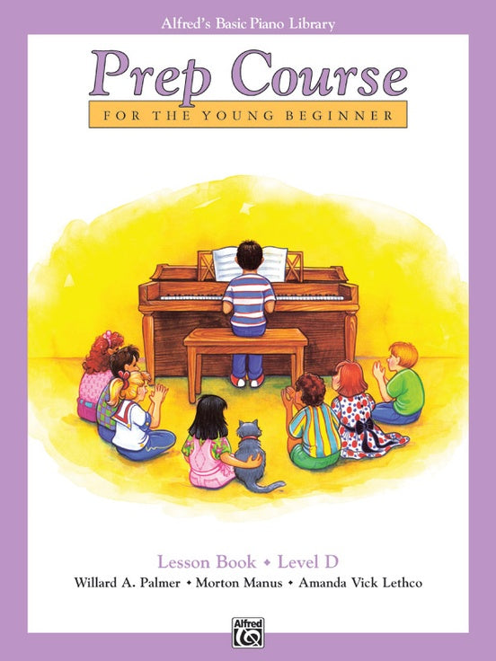 Alfred's Basic Piano Prep Course for the Young Beginners: Lesson Book D