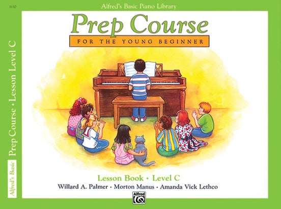 Alfred's Basic Piano Prep Course for the Young Beginners: Lesson Book C