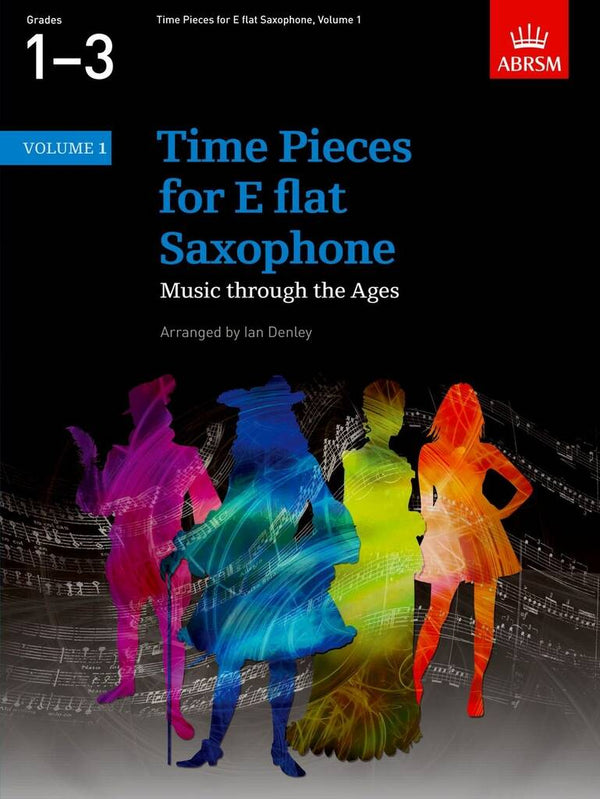 ABRSM: Time Pieces for E flat Saxophone | Grades 1 - 3 [Volume 1]