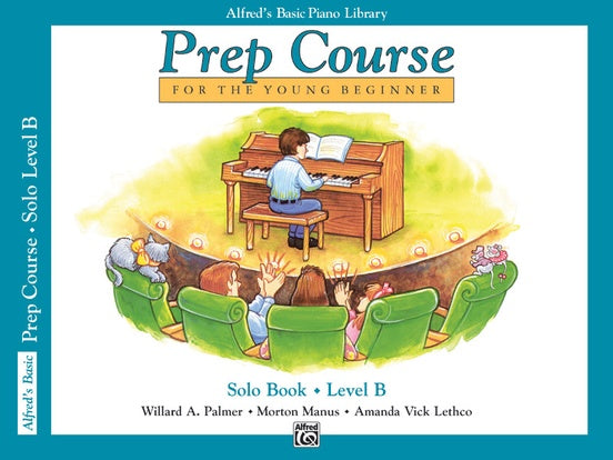 Alfred's Basic Piano Prep Course for the Young Beginners: Solo Book B