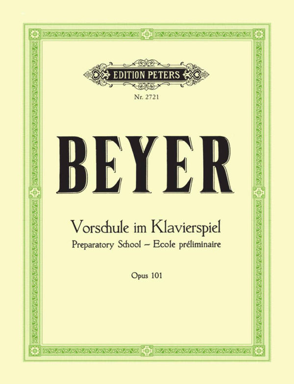 Beyer: Vorschule im Klavierspiel Preparatory school - Ecole preliminaire | OP. 101