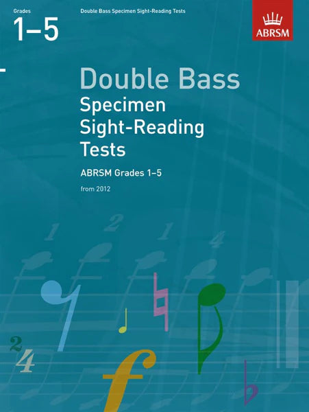 ABRSM Double Bass Specimen Sight Reading Tests ABRSM Grades 1 - 5