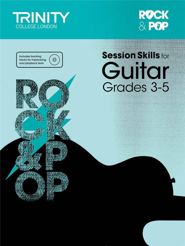 Trinity Rock and Pop Session Skills for Guitar Grade 3-5 with CD