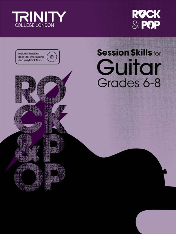 Trinity Rock and Pop Session Skills for Guitar Grade 6-8 with CD