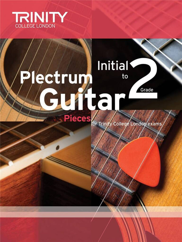 Trinity Plectrum Guitar Pieces Initial-Grade 2(Classical Guitar)